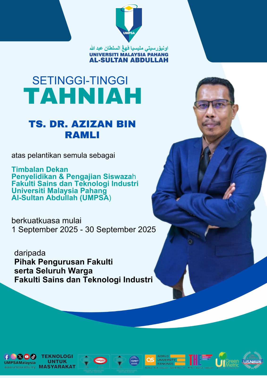 Pelantikan Semula Sebagai Timbalan Dekan Penyelidikan &amp; Pengajian Siswazah di Fakulti Sains dan Teknologi Industri berkuatkuasa 1 September 2025 sehingga 30 September 2025